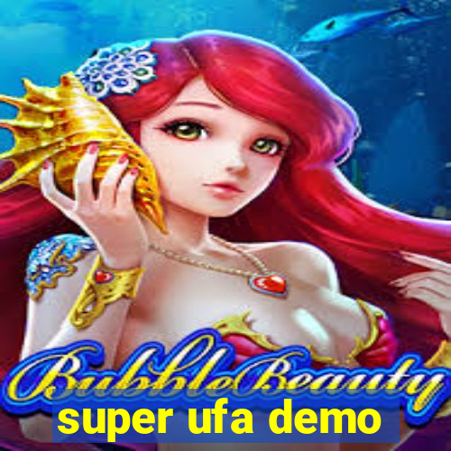 super ufa demo